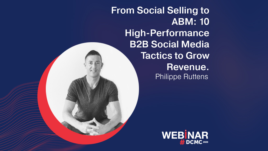 Webinar: From Social Selling to ABM: 10 High-Performance B2B Social Media Tactics to Grow Revenue