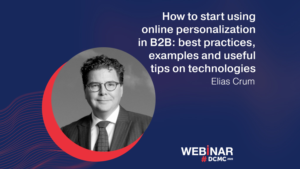 Webinar: How to start using online personalization in B2B: best practices, examples and useful tips on technologies